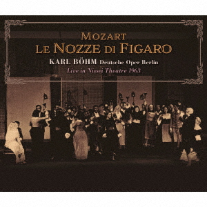 カール・ベーム / モーツァルト：歌劇「フィガロの結婚」（全曲）