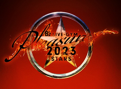 B’z / B’z LIVE-GYM Pleasure 2023-STARS- (Blu-ray) ※特典付き